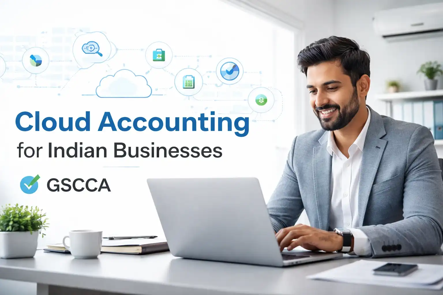 Cloud Accounting for Indian Businesses GSCCA