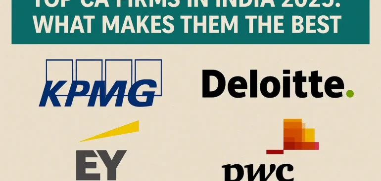 Top CA Firms in India 2025 What Makes Them the Best
