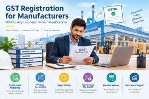 GST Registration for Manufacturers